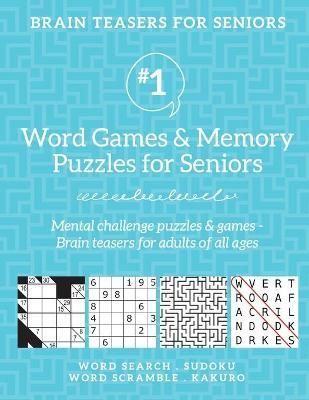 Brain Teasers for Seniors #1 By Barb Drozdowich 9781988821733