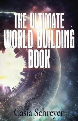 Ultimate World Building Book By Schreyer 9781988853185 (Paperback)
