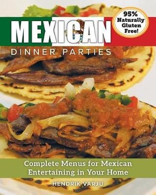 Mexican Dinner Parties By Varju 9781988901039 (Paperback)