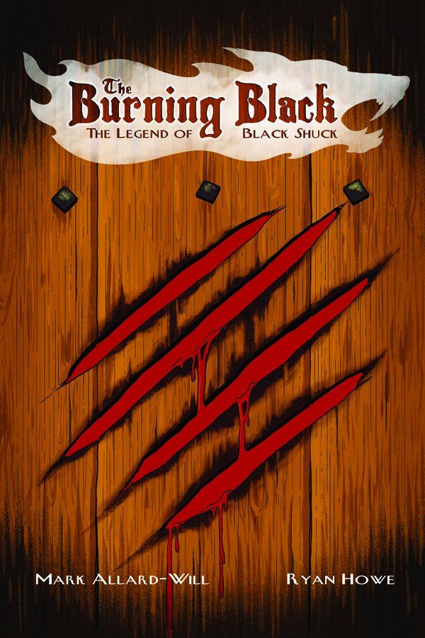 Burning Black, The: Legend of Black Shuck By Mark Allard-Will
