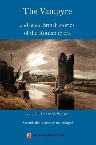 The Vampyre and Other British Stories of the Romantic Era (Paperback)