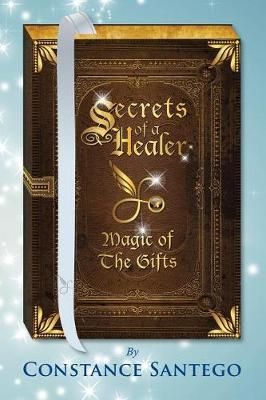 Secrets of a Healer By Santego 9781989013076 (Paperback)