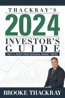 Thackray's 2024 Investor's Guide By Brooke Thackray 9781989125106
