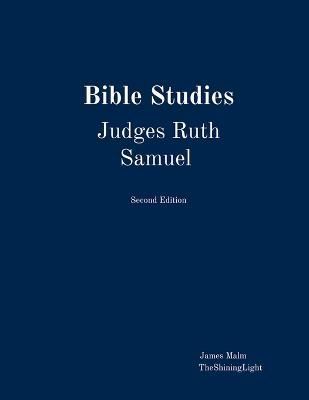 Bible Studies Judges Ruth Samuel By Malm 9781989208007 (Paperback)