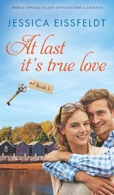 At Last It's True Love By Eissfeldt 9781989290293 (Hardback)