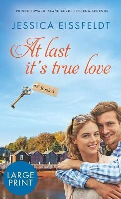 At Last It's True Love By Eissfeldt 9781989290309 (Hardback)