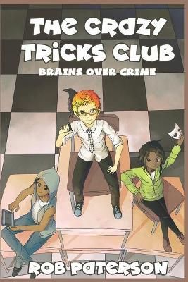 The Crazy Tricks Club By Rob Paterson 9781989357071 (Paperback)