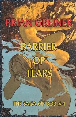 Barrier of Tears By Brian Greiner 9781989360033 (Paperback)