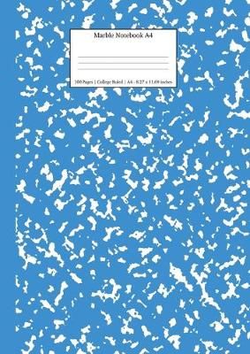 Marble Notebook A4: Blue Marble College Ruled Journal 9781989387764