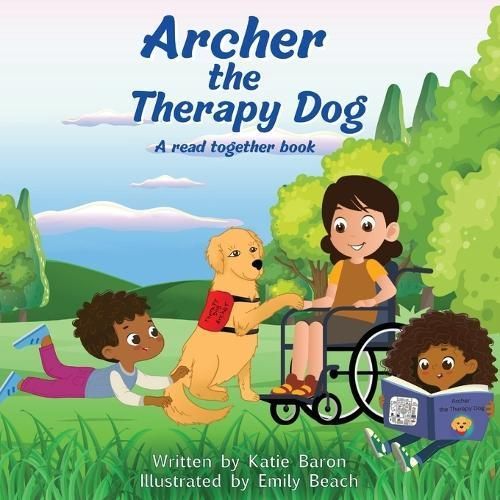 Archer the Therapy Dog A Read Together Book 9781989506738 (Paperback)