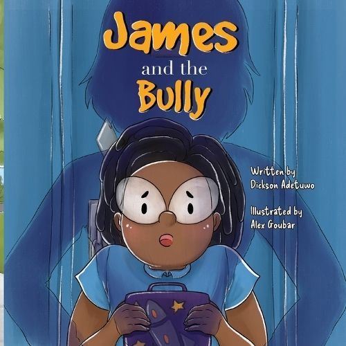 James and the Bully By Adetuwo 9781989506752 (Paperback)