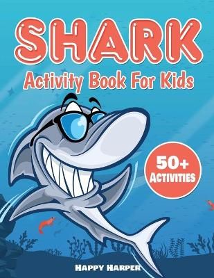 Shark Activity Book By Hall, Harper, 9781989543719 (Paperback)