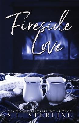 Fireside Love - Alternate Special Edition Cover By S L Sterling