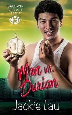 Man vs. Durian By Lau 9781989610015 (Paperback)