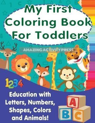 My First Colouring Book For Toddlers By Press 9781989626245