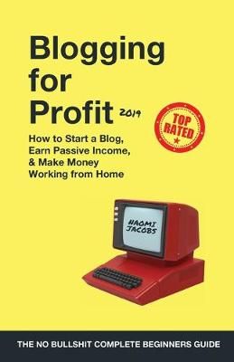 Blogging for Profit 2019 By Naomi Jacobs 9781989632017 (Paperback)