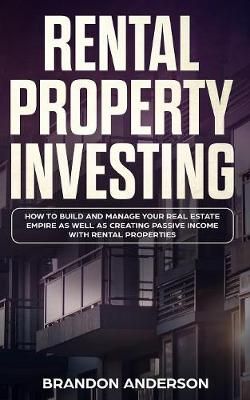Rental Property Investing By Anderson 9781989638132 (Paperback)