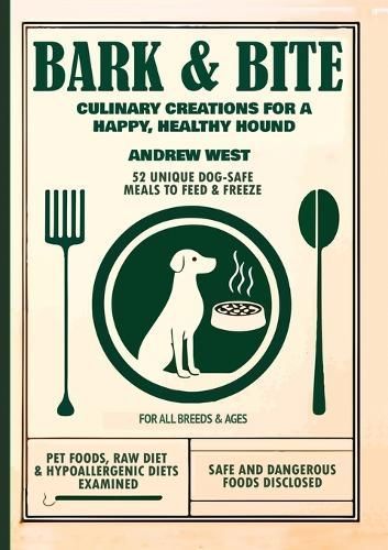 Bark + Bite By Andrew West 9781989647394 (Paperback)