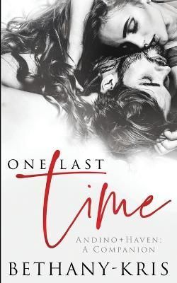 One Last Time By Bethany-Kris 9781989658130 (Paperback)