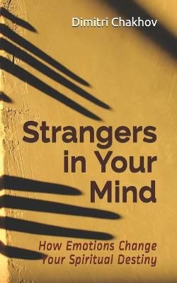 Strangers in Your Mind By Dimitri Chakhov 9781989696200 (Paperback)