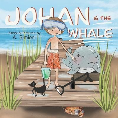 Johan and the Whale By Simioni 9781989716755 (Paperback)