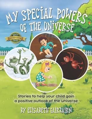 My Special Powers of the Universe By Elisabeth Fairbairn 9781989756263