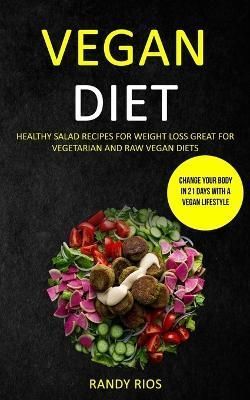 Vegan Diet By Randy Rios 9781989787212 (Paperback)