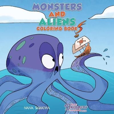 Monsters and Aliens Coloring Book: For Kids Ages 4-8 9781989790410