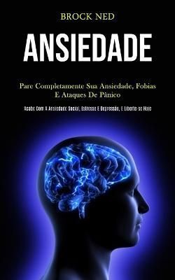 Ansiedade By Ned 9781989837399 (Paperback)