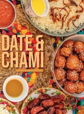 Date and Chami By Mubarak 9781989875193 (Hardback)