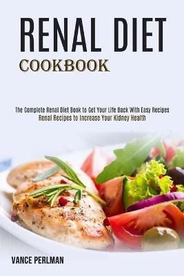 Renal Diet Cookbook By Perlman 9781989891896 (Paperback)