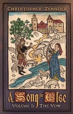 A Song for Else By Christopher J Zehnder 9781989905876 (Paperback)