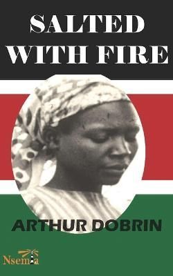 Salted with Fire By Dobrin 9781989928189 (Paperback)