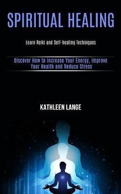Spiritual Healing By Lange 9781989990506 (Paperback)
