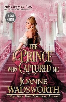 Prince Who Captured Me By Wadsworth 9781990034220 (Paperback)