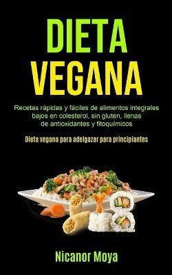 Dieta Vegana By Moya 9781990061479 (Paperback)