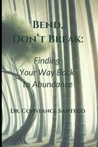 Bend, Don't Break By Constance Santego 9781990062186 (Paperback)