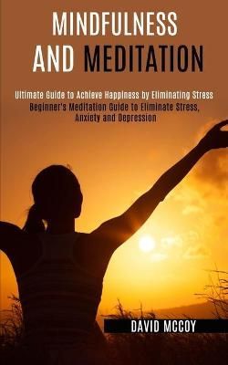 Mindfulness and Meditation By David McCoy 9781990084034 (Paperback)