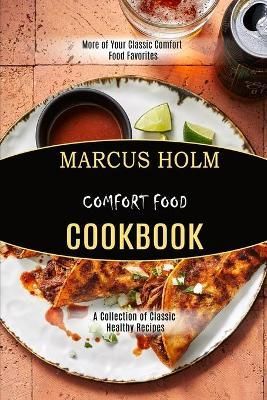 Comfort Food Cookbook By Holm 9781990169281 (Paperback)