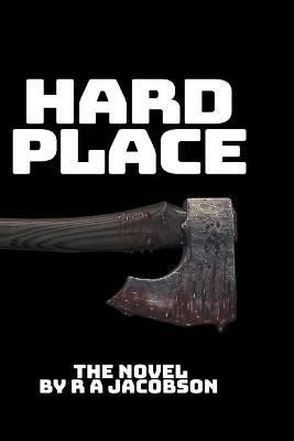 Hard Place By Jacobson 9781990182099 (Paperback)