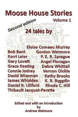 Moose House Stories Vol.1 By Wetmore 9781990187469 (Paperback)
