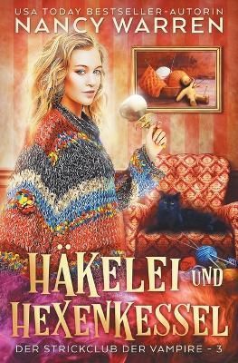 Häkelei und Hexenkessel By Weiting 9781990210396 (Paperback)