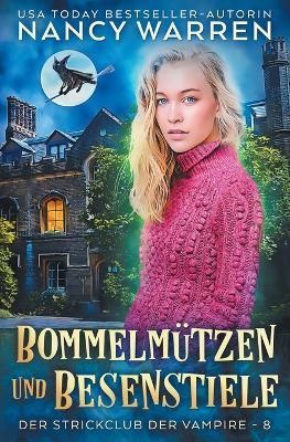 Bommelmützen und Besenstiele By Bach 9781990210716 (Paperback)