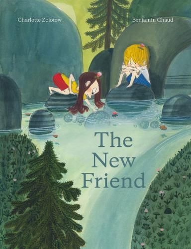 The New Friend By Charlotte Zolotow 9781990252013 (Hardback)