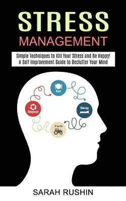 Stress Management By Rushin 9781990268298 (Paperback)