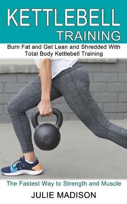 Kettlebell Training By Madison 9781990268601 (Paperback)
