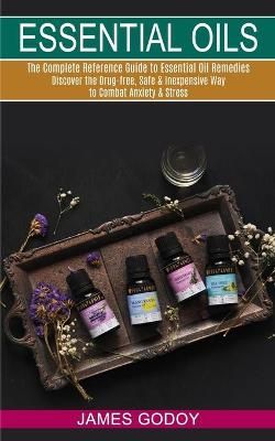 Essential Oils By James Godoy 9781990268915 (Paperback)