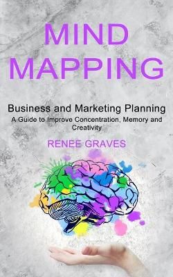 Mind Mapping By Renee Graves 9781990334603 (Paperback)