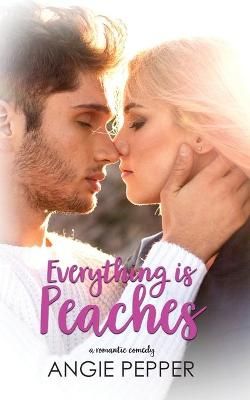 Everything is Peaches By Pepper 9781990367076 (Paperback)
