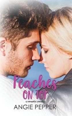 Peaches on Top By Pepper 9781990367083 (Paperback)